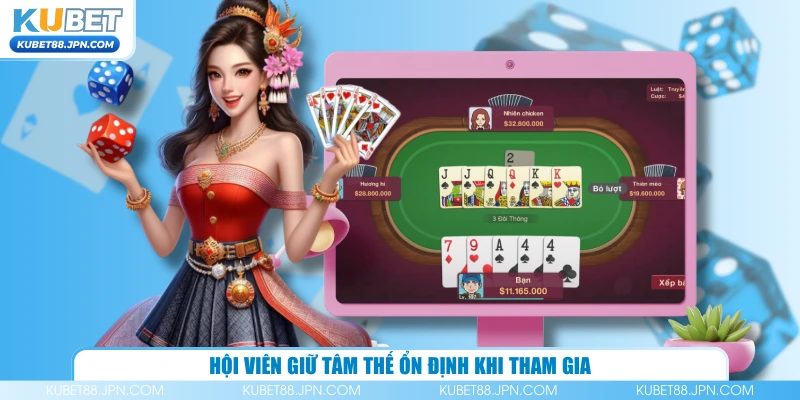 Luôn giữ tâm thế ổn định khi tham gia